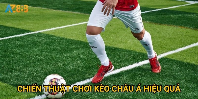 Làm sao để đọc kèo châu á tại Az888 một cách chính xác nhất? 3 Chiến thuật chơi kèo châu á hiệu quả