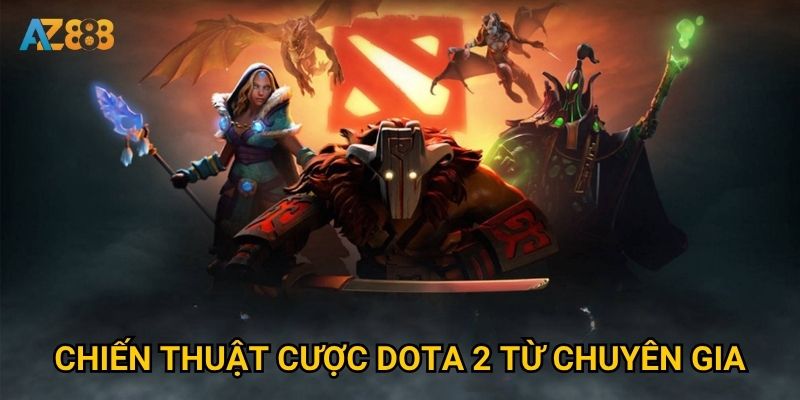 Làm thế nào để thắng lớn khi Cược Dota 2 tại Az888? 3 Chiến thuật cược Dota 2 từ chuyên gia